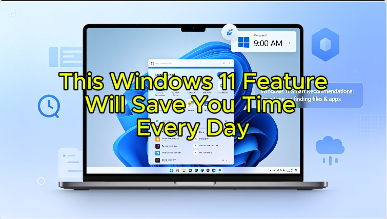 This Windows 11 Feature Will Save You Time Every Day
